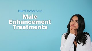 OurDoctor - Male Enhancement Treatments