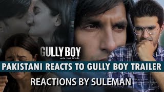 Pakistani Reacts To Gully Boy Trailer | Ranveer Singh | Alia Bhatt | Zoya Akhtar