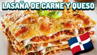 LASAÑA DE CARNE Y QUESO / LASAÑA DOMINICANA 🇩🇴