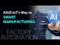 Smart Manufacturing Solutions  | ASUS IoT