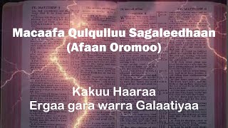 Ergaa gara Warra Galatatiyaa Sagaleedhaan (Afaan Oromoo) - Macaafa Qulqulluu - Kakuu H. 9