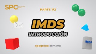 Introducción a IMDS: 01/02 -  Curso IMDS Gratis x SPC Consulting Group