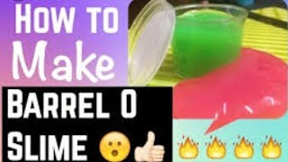 MAKING A BARREL-O-SLIME 100% WORKING 😃😃