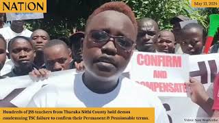 Hundreds of JSS teachers from Tharaka Nithi County hold demos condemning TSC failure