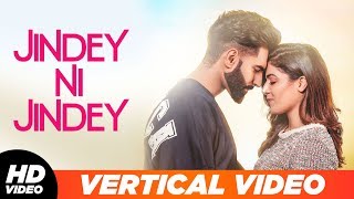 Jindey Ni Jindey | Vertical Lyrical Video | Parmish Verma | Wamiqa Gabbi | Kamal Heer