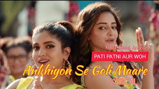 Ankhiyon Se Goli Maare (Lyrics) Kartik | Bhoomi | Ananya | Mika Singh | Tulsi Kumar