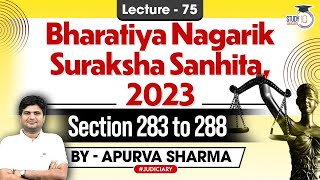 BNSS: Bhartiya Nagarik Suraksha Sanhita 2023 | Lec 75 | Section 283 to 288 | CrPC 1973 | By Apurva