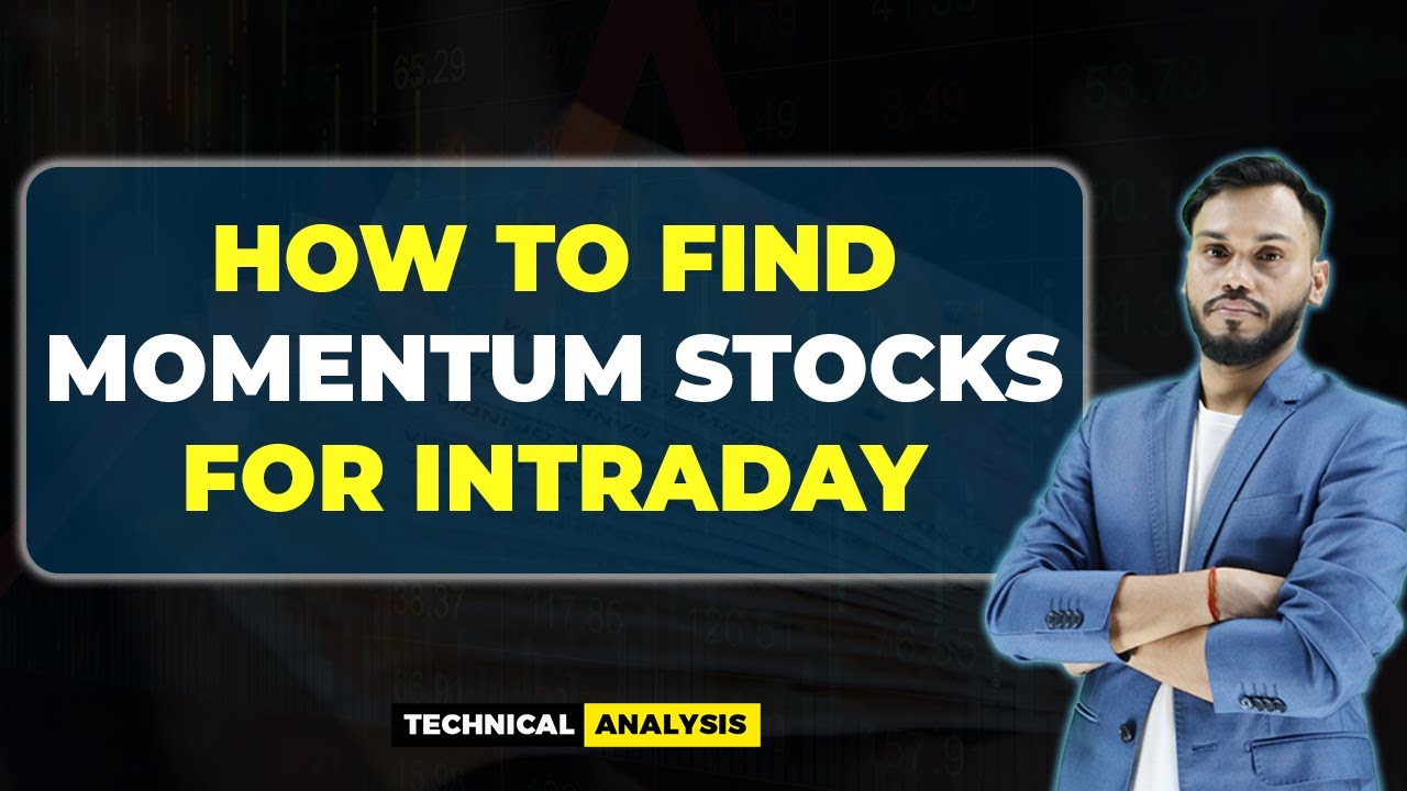 HOW TO FIND MOMENTUM STOCKS FOR INTRADAY | BEST MOMENTUM STOCKS ...