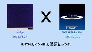 양홍원 - Ballin (indigo REMIX VER) With( JUSTHIS, KID MILLI, NO:EL)  (indigo 2018 X indigo2024 )