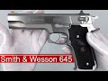 Smith & Wesson Model 645