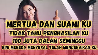 SAAT NYA TIBA, KU BUNGKAM MULUT SUAMI DAN MERTUA KU, KU TINGGALKAN MEREKA DALAM KEHINAAN..