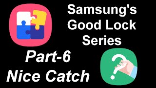 Samsung Good Lock Series | Part 6 | Nice Catch | Ali Murtaza