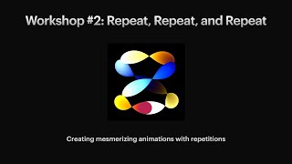 Creative Coding for Absolute Beginners - Workshop #2: Repeat, Repeat, and Repeat