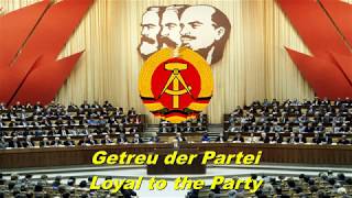 Getreu der Partei - Loyal to the Party (East German song)