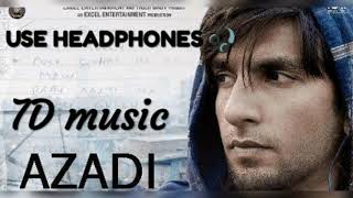 Azadi 7D song|GULLY BOY| alia ,ranveer