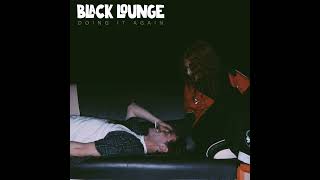 Black Lounge - Doing It Again