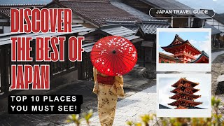 Top 10 Must-See Places in Japan You Can't Miss!