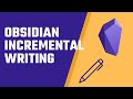 Incremental Writing in Obsidian