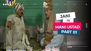 JANI te MANI USTAD | PART #01