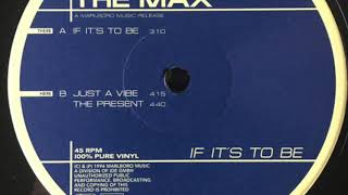 The Max - Just A Vibe