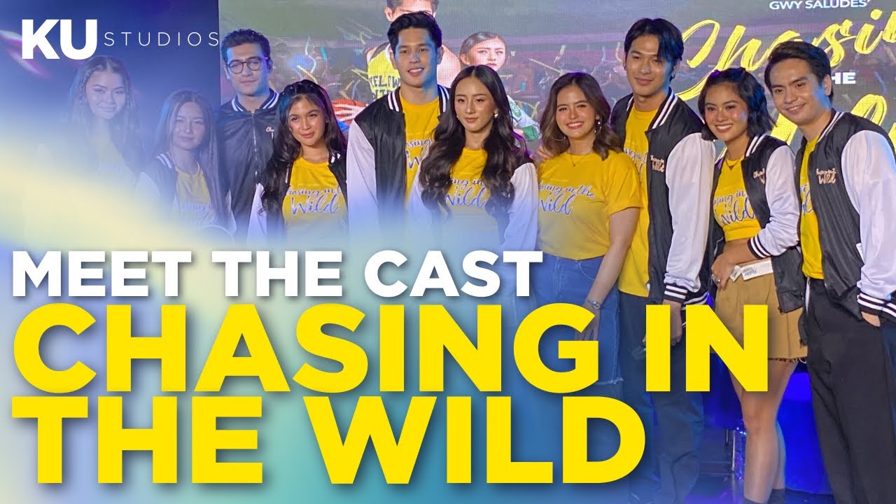 Cast Ng Chasing In The Wild Kilalanin Youtube