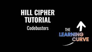 Hill Cipher Tutorial - Codebusters