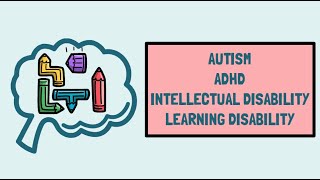 SYMPTOMS OF ADHD, AUTISM, LEARNING DISABILITY AND INTELLECTUAL DISABILITY | DEVELOPMENTAL DISORDERS