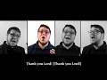 I Just Want to Thank You, Lord (A Capella Gospel Song by Robert Deel)