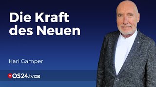 Die Vision von Neuland | Karl Gamper | Sinn des Lebens | QS24 Gesundheitsfernsehen