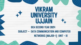 Vikram University Ujjain BCA 2nd year Sub-DC\u0026CN (MAJOR-I) Unit-3 #viralvideo2024