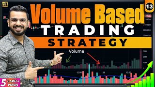 Volume Based Trading Strategy | Stock Market Intraday Trading