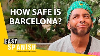 How Safe is Barcelona? | Easy Spanish 285
