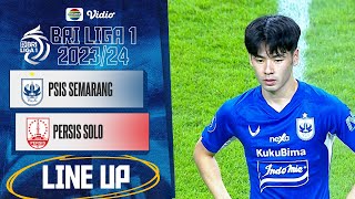 PSIS Semarang Vs PERSIS Solo | Line up & Kick Off BRI Liga 1 2023/24