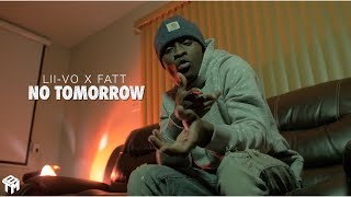 Lii-Vo x Fatt -  No Tomorrow (Official Music Video)