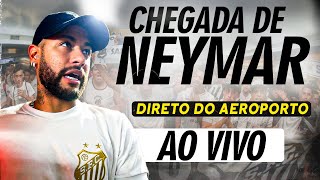 AO VIVO: CHEGADA DE NEYMAR AO BRASIL PARA ASSINAR COM O SANTOS | DIRETO DO AEROPORTO EM SÃO PAULO!