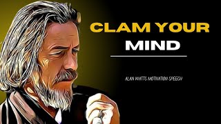 You Are the Sky, Not the Clouds  -Calming the Mind in Times of Anxiety  |ALAN WATTS L SPEECH