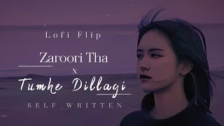 Zaroori tha x Tumhe Dillagi (Lofi Flip) - JalRaj | Self Written | Ustad Rahat Fateh Ali Khan