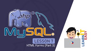 PHP and MySQL Lesson 7.3 - HTML Forms (Part 3) HTML Input Types