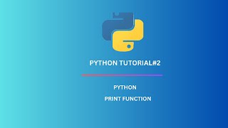 Python print() Function Explained – Beginner to Advanced 🚀 Tutorial- #2