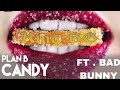 Plan B - Candy (feat. Bad Bunny) (Mashup Audio)