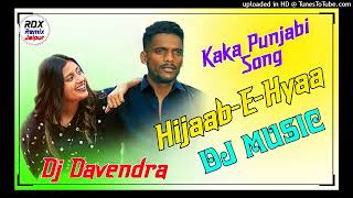 Hijaab-E-Hyaa : Kaka Dj Remix Song | Jad Main Tera Aashiq Hoya | Parvati | Latest Punjabi Songs 2021