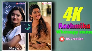 Rashmika||whatsapp status||trending status||4k 2020 ||RS Creation