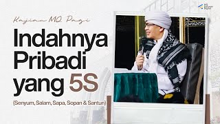 Indahnya Pribadi yang 5S (Senyum, Salam, Sapa, Sopan, Santun) | LIVE Kajian MQ Pagi bersama Aa Gym