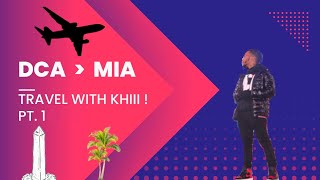 Take A Trip With Me Vlog! DC to Miami with Khiii! Pt.1