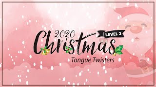 渥茲華英語 2020 Christmas Tongue Twisters   Level 2-4