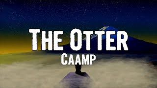 Caamp - The Otter (Lyrics)