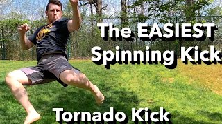 Easy and Effective Tornado Kick Tutorial!! Spinning Kick 101