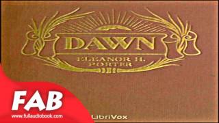 Dawn Full Audiobook by Eleanor H. PORTER by Romance, Family, General