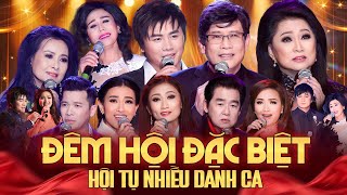 ĐÊM HỘI ĐẶC BIỆT - HỘI TỤ NHIỀU DANH CA HẢI NGOẠI | Liveshow Bolero Cực Dỉnh