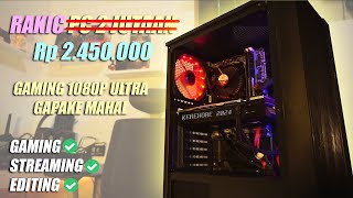 Rakit PC 2.5 Jutaan di Tahun 2024 Buat Main Game Kekinian FHD ULTRA